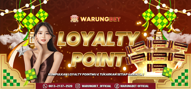 LOYALTY POINT EXCLUSIVE WARUNGBET