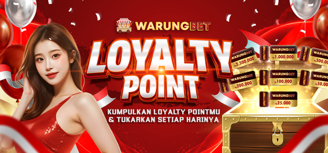 LOYALTY POINT EXCLUSIVE WARUNGBET