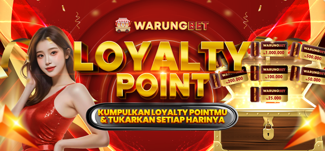 LOYALTY POINT EXCLUSIVE WARUNGBET