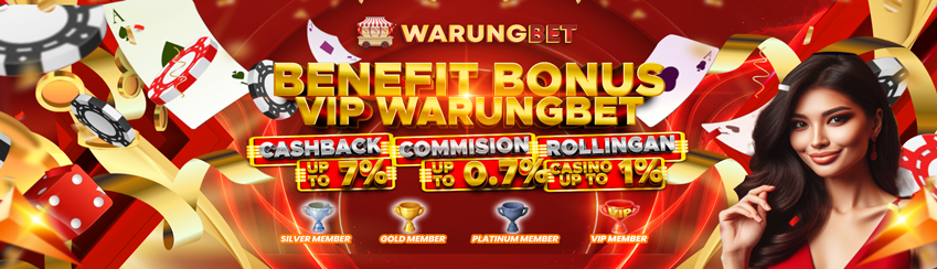 BONUS BENEFIT MEMBER VIP WARUNGBET