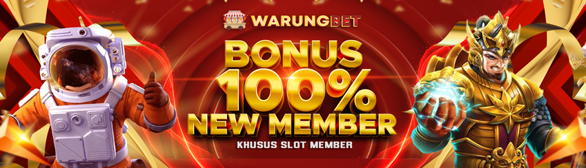 BONUS NEW MEMBER SLOT 100%