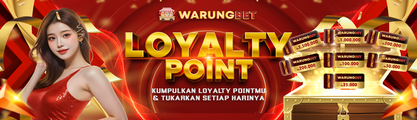 LOYALTY POINT EXCLUSIVE WARUNGBET
